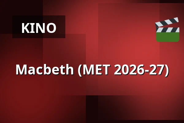 Macbeth (MET 2026-27) — Kino 1, Lund