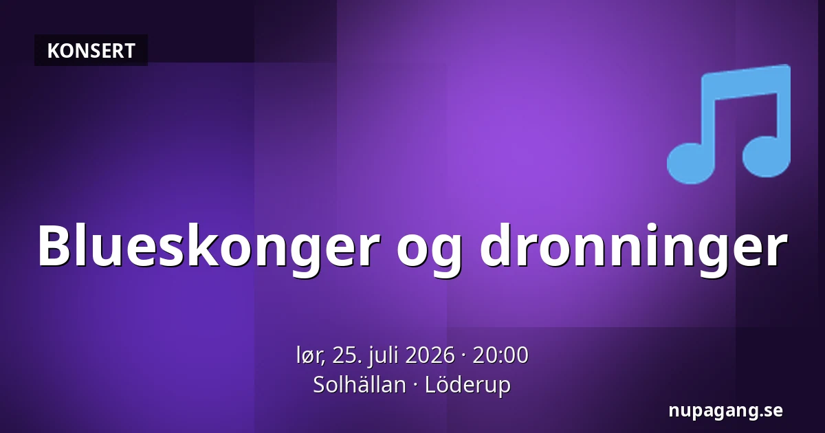 Blueskonger og dronninger — Solhällan, Löderup