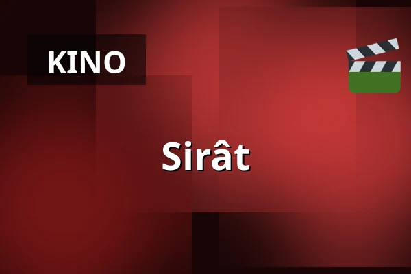 Sirât — Kino 4, Lund