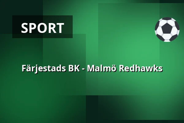 Farjestad – Malmo — Karlstad