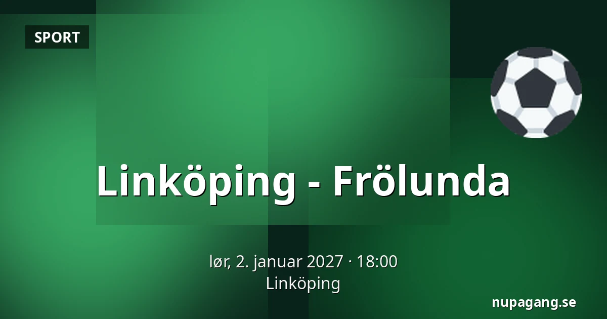 Linkoping – Frölunda — Linköping