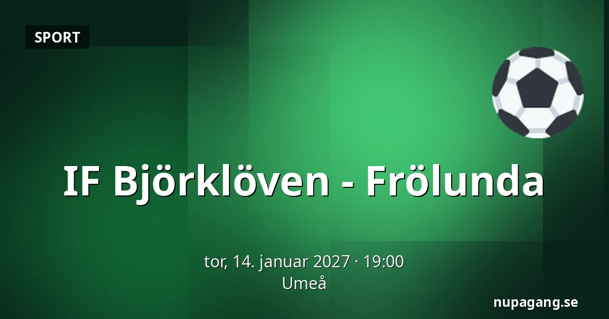IF Bjorkloven – Frölunda — Umeå