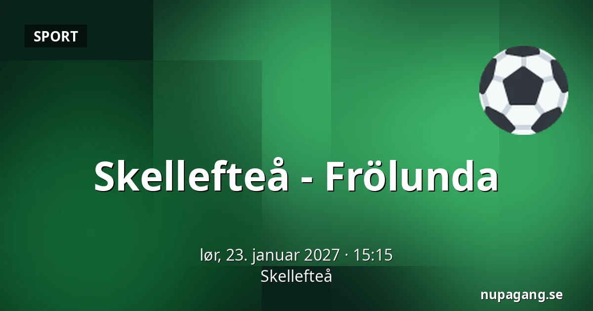 Skellefteå – Frölunda — Skellefteå