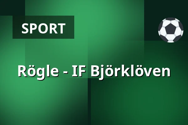 Rögle – IF Bjorkloven — Ängelholm