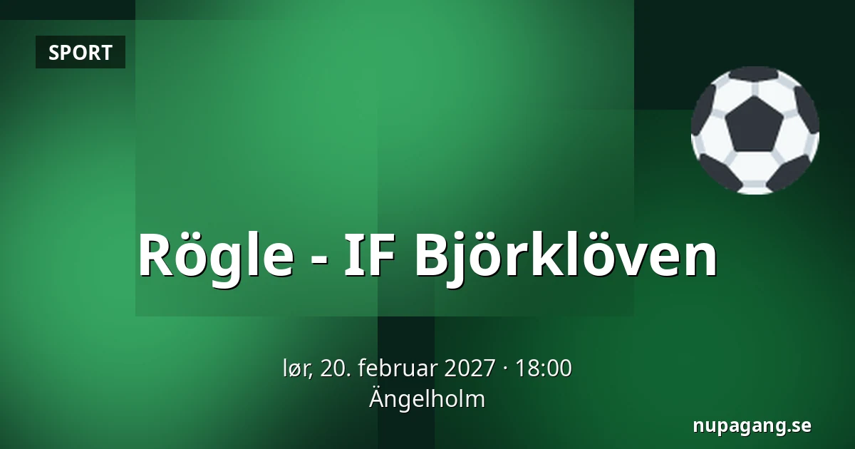 Rögle – IF Bjorkloven — Ängelholm