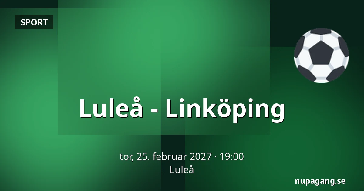 Luleå – Linkoping — Luleå