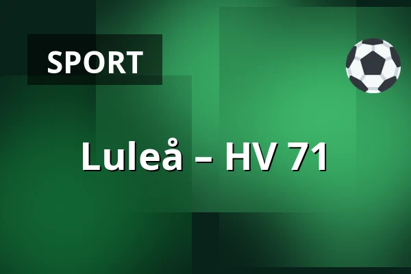 Luleå – HV 71 — Luleå
