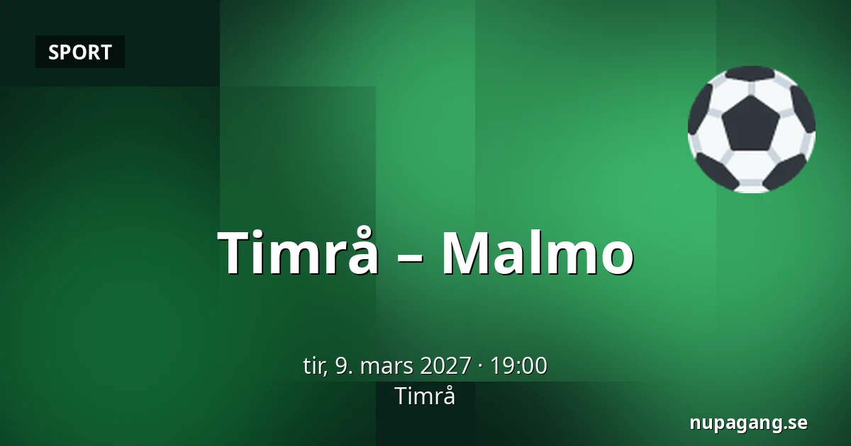 Timrå – Malmo — Timrå