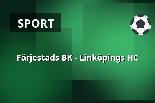 Farjestad – Linkoping — Karlstad