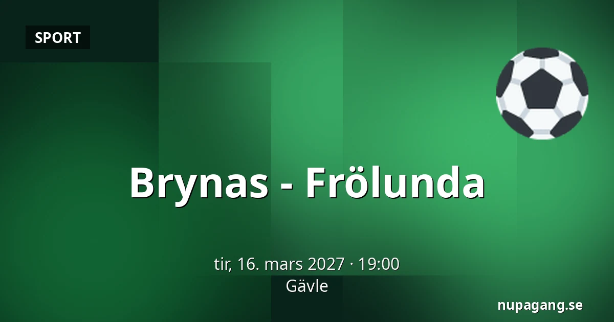 Brynas – Frölunda — Gävle