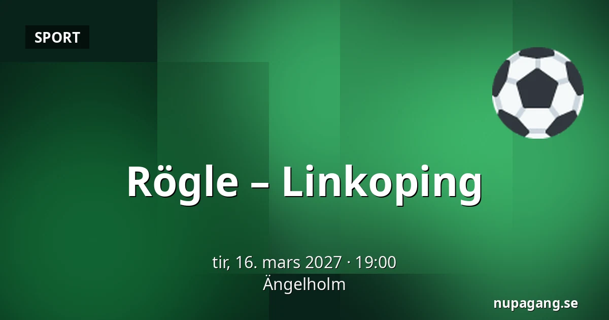Rögle – Linkoping — Ängelholm