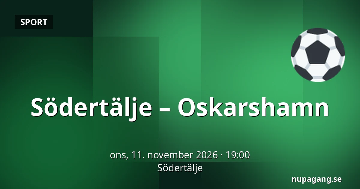 Södertälje – Oskarshamn — Södertälje