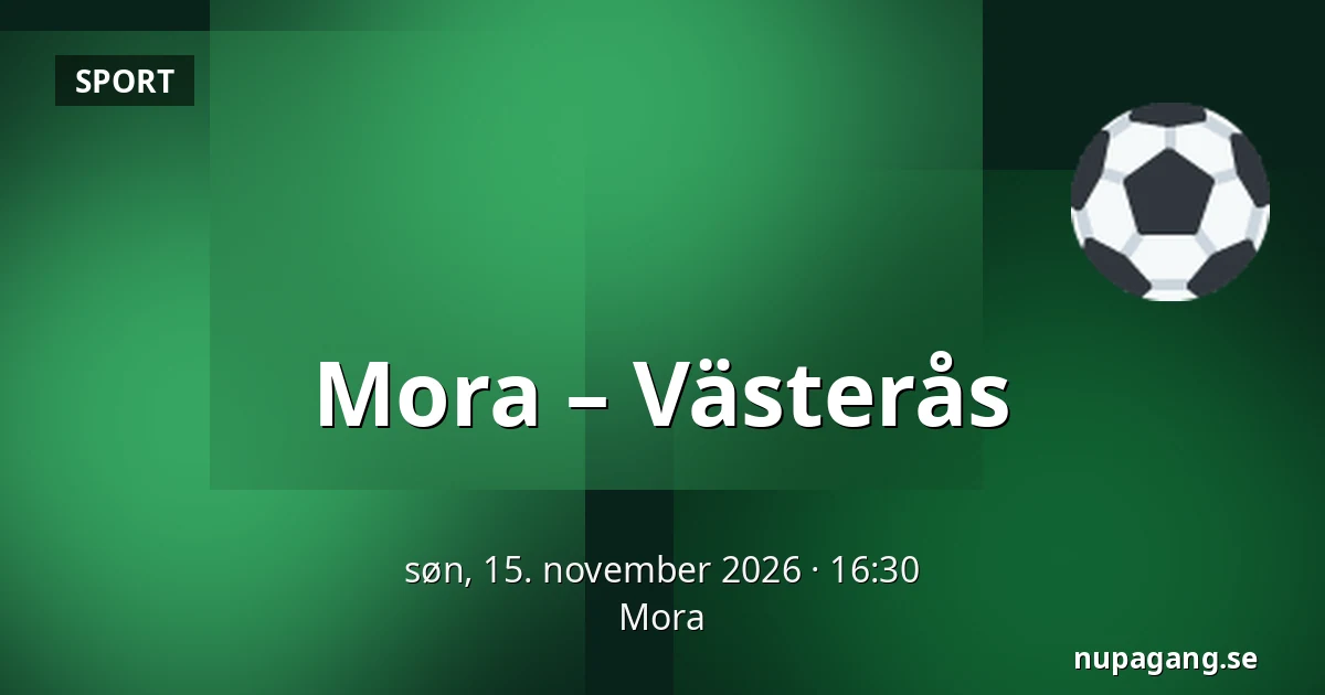 Mora – Vasteras — Mora
