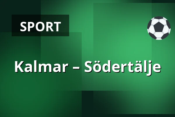 Kalmar – Södertälje — Kalmar