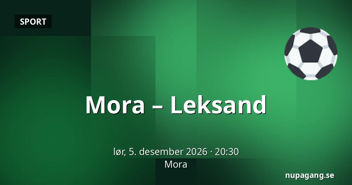 Mora – Leksand — Mora