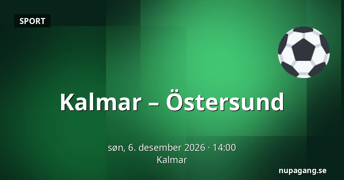 Kalmar – Ostersund — Kalmar