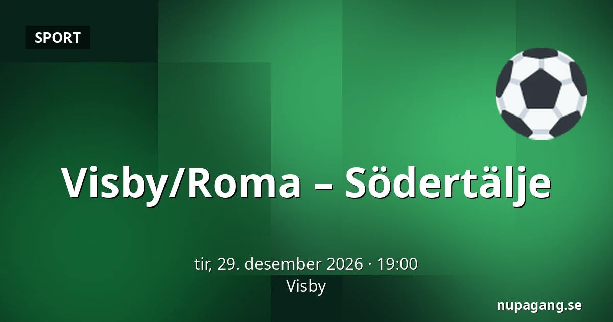 Visby/Roma – Södertälje — Visby