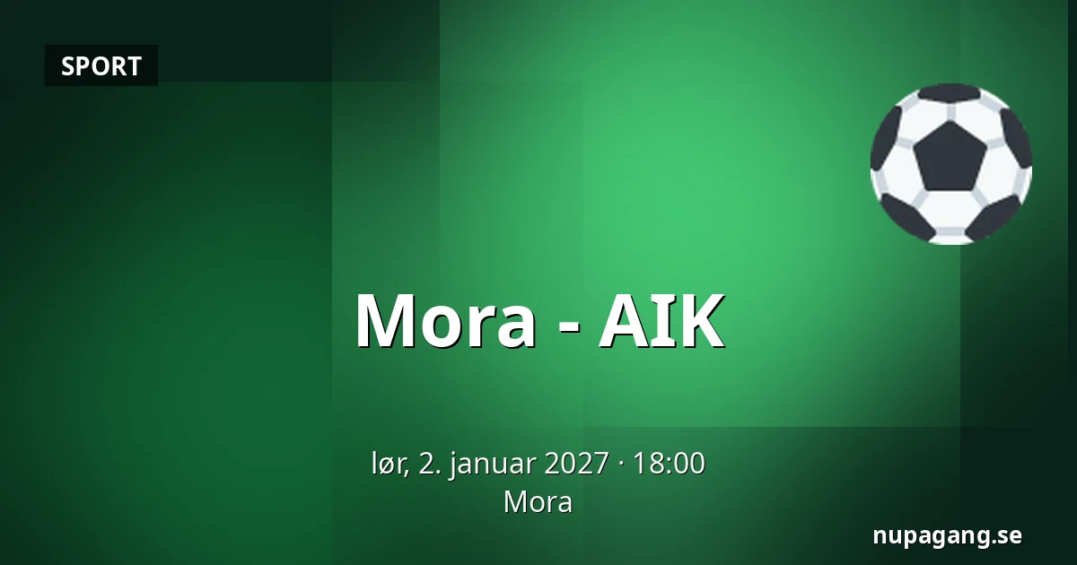 Mora – AIK — Mora