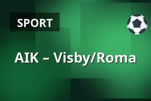 AIK – Visby/Roma — Stockholm