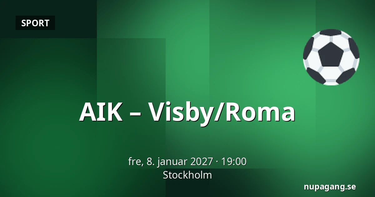 AIK – Visby/Roma — Stockholm