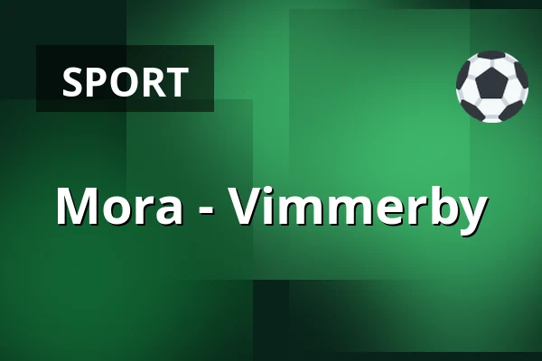Mora – Vimmerby — Mora