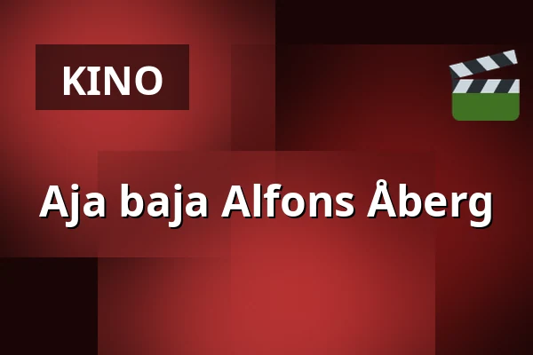 Aja baja Alfons Åberg — Filmstaden, Stockholm