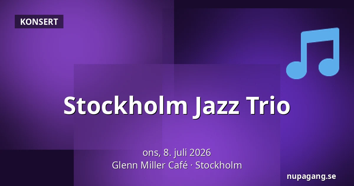 Stockholm Jazz Trio — Glenn Miller Café, Stockholm