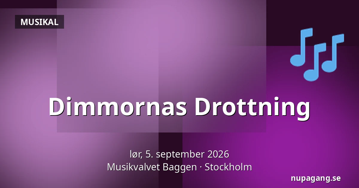 Dimmornas Drottning — Musikvalvet Baggen, Stockholm