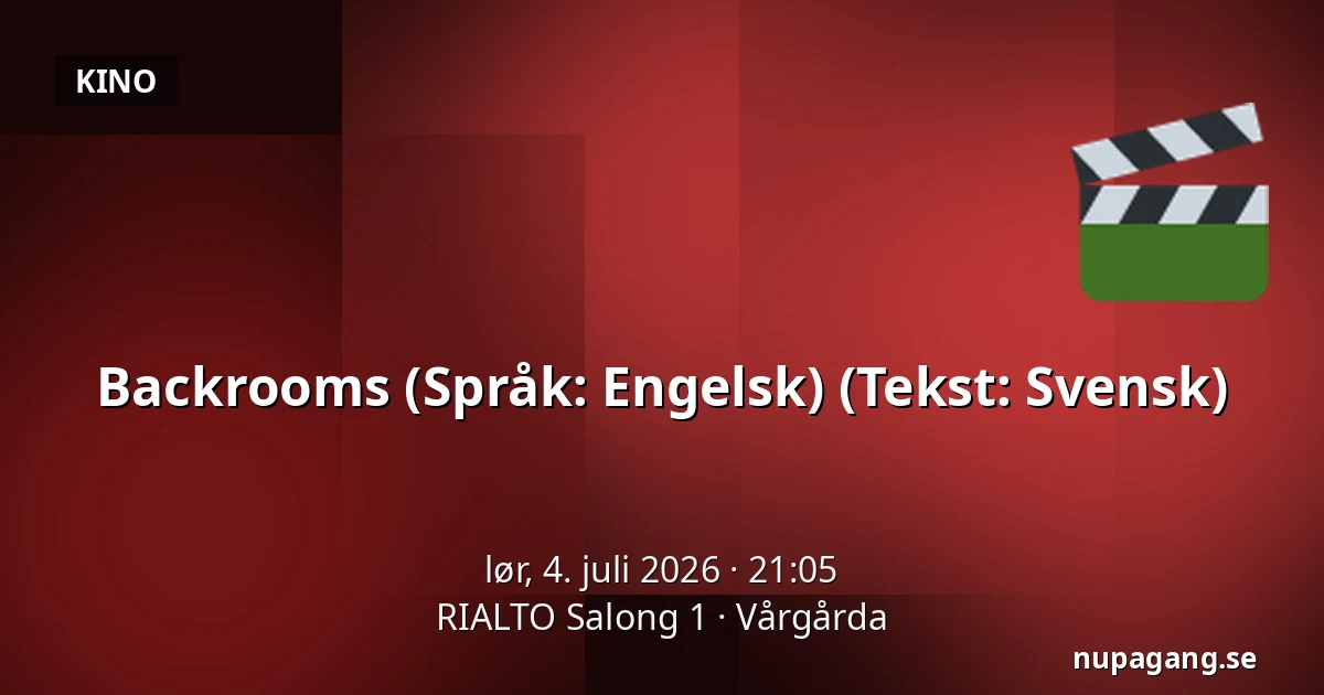 Backrooms (Språk: Engelsk) (Tekst: Svensk) — RIALTO Salong 1, Vårgårda
