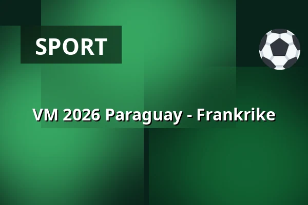VM 2026 Paraguay - Frankrike — Big Stage (Jacy'z), Göteborg