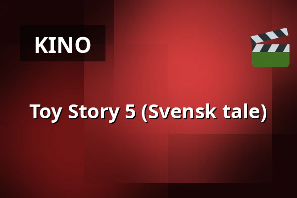 Toy Story 5 (Svensk tale) — Metropol - Bio 3:an, Piteå