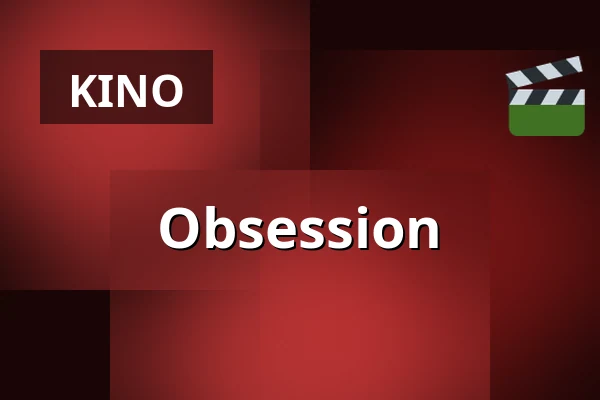 Obsession — Kino 3, Lund