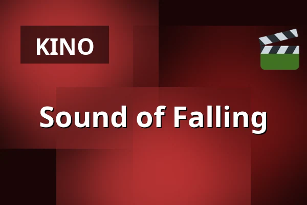 Sound of Falling — Kino 2, Lund