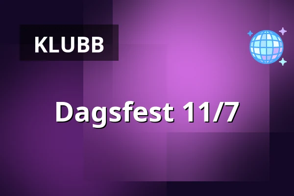 Dagsfest 11/7 — Nefertiti, Göteborg