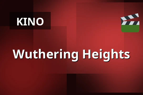 Wuthering Heights — Kino 3, Lund
