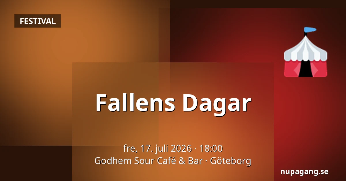 Fallens Dagar — Godhem Sour Café & Bar, Göteborg