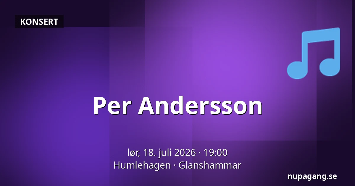 Per Andersson — Humlehagen, Glanshammar
