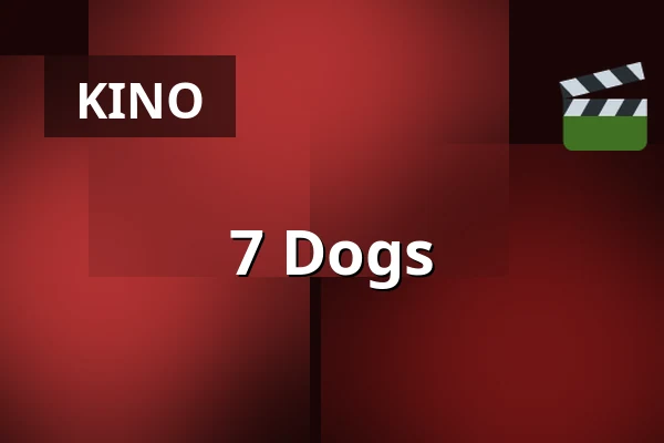 7 Dogs — Filmstaden, Stockholm