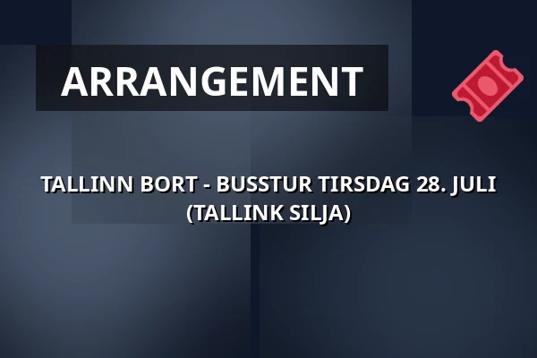 TALLINN BORT - BUSSTUR TIRSDAG 28. JULI (TALLINK SILJA) — Gamla Ullevi, Göteborg