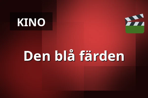 Den blå färden — Kino 3, Lund