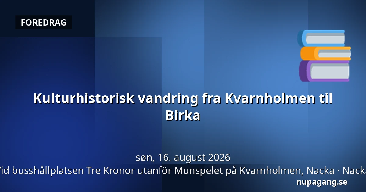 Kulturhistorisk vandring fra Kvarnholmen til Birka — Vid busshållplatsen Tre Kronor utanför Munspelet på Kvarnholmen, Nacka, Nacka