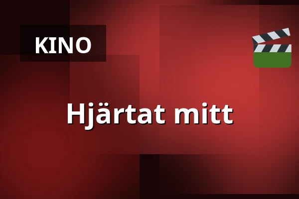 Hjärtat mitt — Kino 4, Lund
