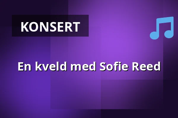 En kveld med Sofie Reed — Gamla Pumphuset, Karlskoga