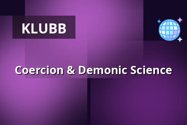 Coercion & Demonic Science — Palatset, Linköping