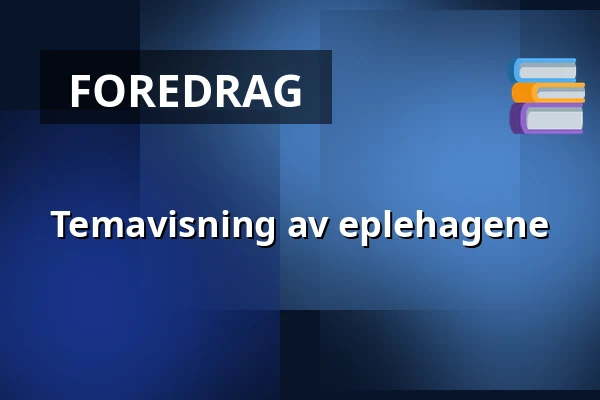 Temavisning av eplehagene — Skoklosters slott, Skokloster