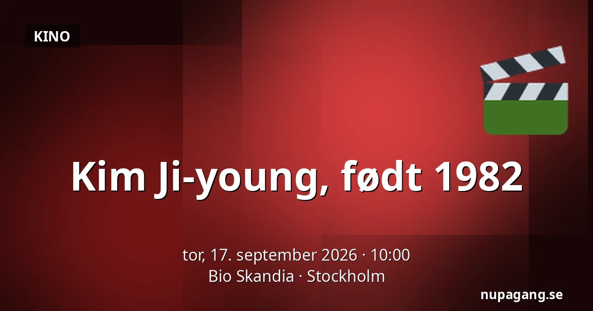 Kim Ji-young, født 1982 — Bio Skandia, Stockholm