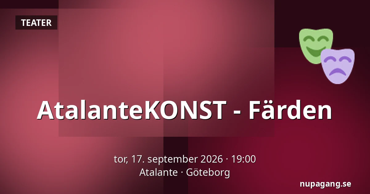 AtalanteKONST - Färden — Atalante, Göteborg
