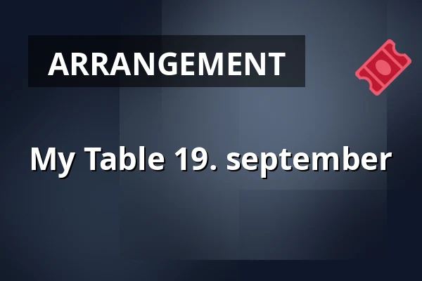 My Table 19. september — Matstudion på Terrassen, Karlstad
