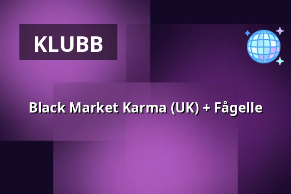 Black Market Karma (UK) + Fågelle — Sofiehof Underjord, Jönköping