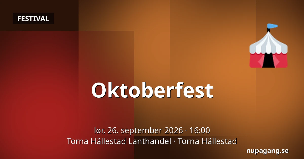 Oktoberfest — Torna Hällestad Lanthandel, Torna Hällestad
